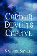 Captain Devlin's Captive by Susanne Saville
