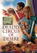 Deadly Circus of Desire: Boys of Imperial Rome by Zack