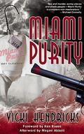 Miami Purity by Megan Abbott