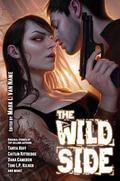 The Wild Side: Urban Fantasy with an Erotic Edge by Toni L.P. Kelner