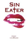 Sin Eater (Sin Eater #1) by C.D. Breadner
