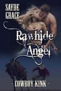 Rawhide Angel (Built Cowgirl Tough #3) by Sayde Grace