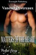 Matters of the Heart (Perfect Pairing #4) by Vanessa Devereaux
