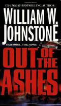 Out of the Ashes by William W. Johnstone