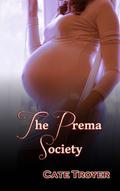 The Prema Society by Cate Troyer
