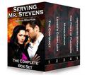 Serving Mr. Stevens -- An Erotic Romance in Five Parts  (The Complete Box Set!) Alpha Male Romance by Nathan Stratton