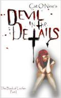 Devil in the Details (Book of Lucifer #1) by Cat O'Nine
