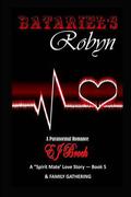 Batariel's Robyn: A Spirit Mate Love Story (Spirit Mate Series #5) by E.J. Brock