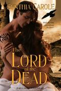The Lord of the Dead by Cynthia Carole