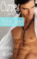 Curves For My Italian Lover by Sonora Seldon