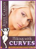 Hiking with Curves  (BBW Outdoor Erotic Romance: Erotica with Curvy Girls & Gorgeous Guys) by Jessie Carson