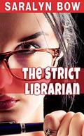 The Strict Librarian: Little BBW Red Riding Hood and the Big, BIG, Bad Wolf (Kindred Embers #7) by SaraLyn Bow