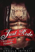 Just Ride  (Desert Devils MC): Three Part Bundle by Ursula Istrati