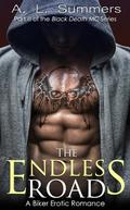 The Endless Road: A Biker Erotic Romance  (Black Death MC) by A.L. Summers