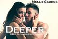 Deeper: A Bad Blooded Rebel Novel (Bad Blooded Rebel #3) by Mellie George