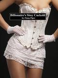 Billionaire's Sissy Cuckold by Fiona Piper
