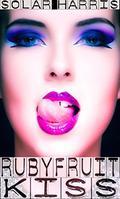 Rubyfruit Kiss by Solar Harris