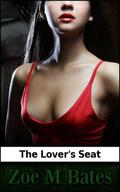 The Lover's Seat by Zoe M. Bates