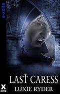 Last Caress - An erotic short story with MF vampire themes by Luxie Ryder