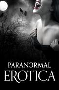 Paranormal Erotica by Chrissie Bentley