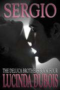Sergio (The DeLuca Brothers #4) by Lucinda DuBois