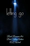 Letting Go (Rock Romance #6) by Tammy Lindey