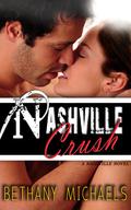 Nashville Crush (Nashville #4) by Bethany Michaels