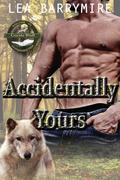 Accidentally Yours (Coyote Bluff #1) by Lea Barrymire