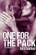 One For The Pack (The Embassy #2) by Kira Barker
