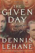 The Given Day (Coughlin #1) by Dennis Lehane