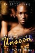Midnight Unseen: The Watchers (The Watchers #5) by D. McEntire