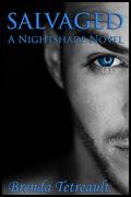 Salvaged: A Nightshade Novel by Brenda Tetreault