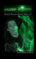 Jaded Blood (Blood Bound #10) by Amy Blankenship