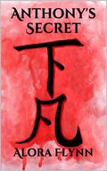 Anthony's Secret (Erotic Tales of Vampire Lust and Love #3) by Alora Flynn