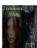 Traitorous Wolf (Mullano Pack #3) by Penny Powers