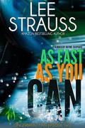 As Fast As You Can by Lee Strauss