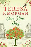 One Fine Day by Teresa F. Morgan