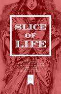 Slice of Life: A Multimedia Fairy Tale by Hezekiah Jones