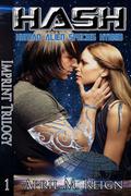 HASH: Human Alien Species Hybrid (The Imprint Trilogy #1) by April M. Reign