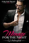 Ménage for the Night (For The Night #4) by Karen J