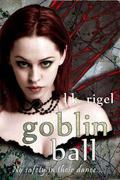 Goblin Ball (Wyrd and Fae #5) by L.K. Rigel
