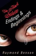 The Black Stiletto: Endings & Beginnings (The Black Stiletto #5) by Raymond Benson