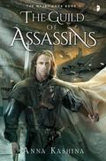 The Guild of Assassins: Book Two of The Majat Code (Majat Code #2) by Anna Kashina