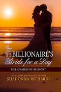 The Billionaire's Bride for a Day (Billionaires of Belmont #1) by Shadonna Richards