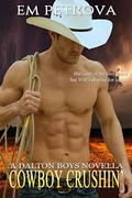 Cowboy Crushin' by Em Petrova