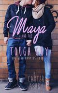 Maya And The Tough Guy (Big Girl Panties #2) by Carter Ashby