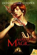 Making Magic (Books of the Kindling #3) by Donna June Cooper