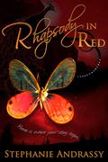 Rhapsody in Red (Home Series #3) by Stephanie Andrassy