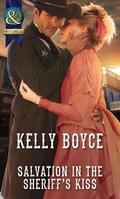 Salvation in the Sheriff's Kiss (Salvation Falls #2) by Kelly Boyce