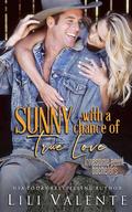 Sunny with a Chance of True Love: The Ballad of Ugly Ross by Lili Valente, Jessie Evans